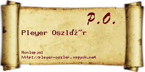 Pleyer Oszlár névjegykártya
